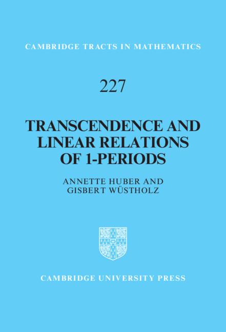 Transcendence and Linear Relations of 1-Periods by Annette Huber, Gisbert Wüstholz