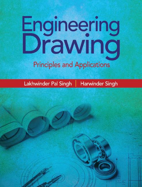 Engineering Drawing by Harwinder Singh, Lakhwinder Pal Singh
