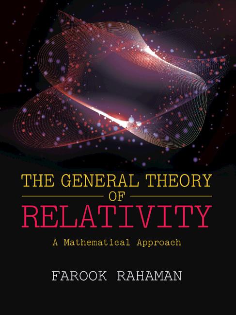 The General Theory of Relativity by Farook Rahaman