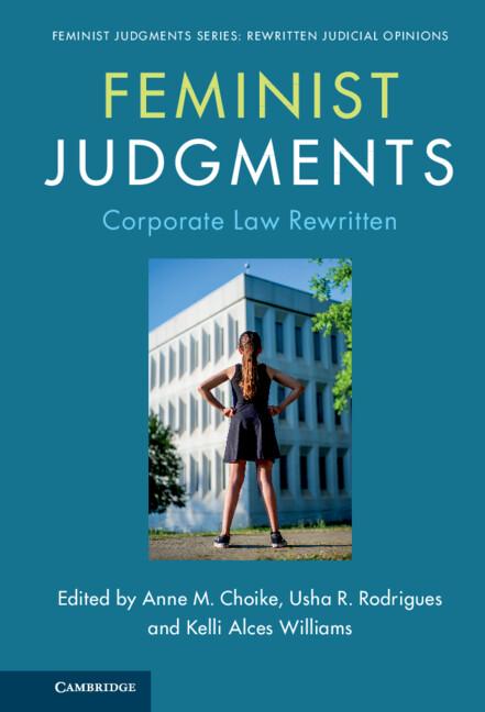 Feminist Judgments: Corporate Law Rewritten by Anne M. Choike, Kelli Alces Williams, Usha R. Rodrigues