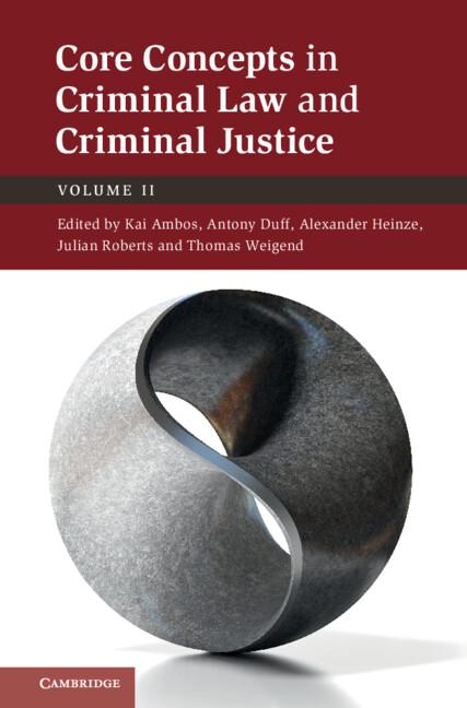 Core Concepts in Criminal Law and Criminal Justice: Volume 2