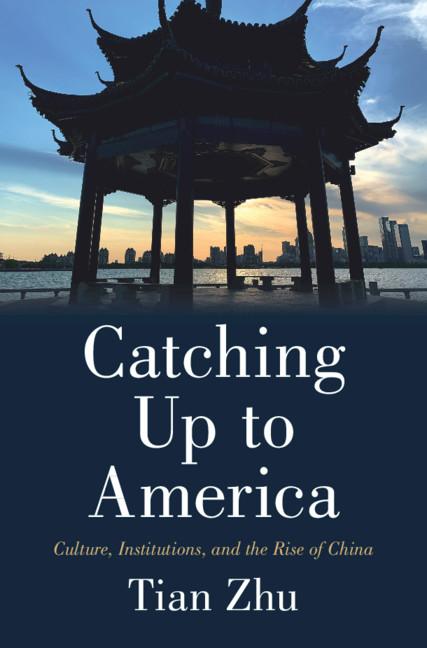 Catching Up to America by Tian Zhu