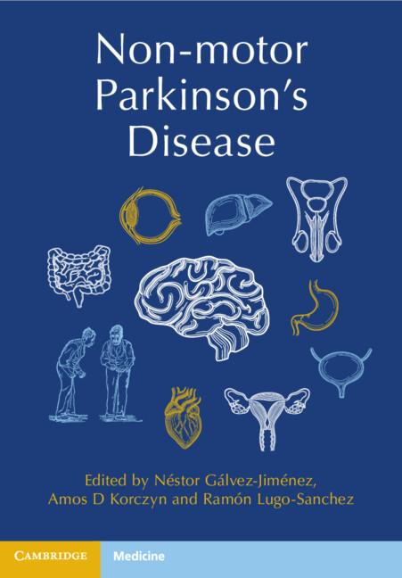 Non-motor Parkinson's Disease by Amos D. Korczyn, Néstor Gálvez-Jiménez, Ramón Lugo-Sanchez