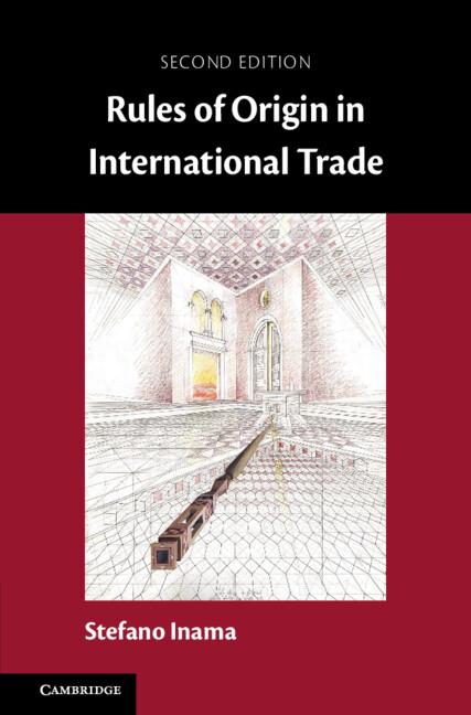 Rules of Origin in International Trade by Stefano Inama