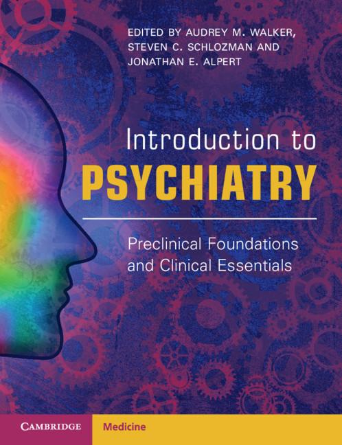 Introduction to Psychiatry by Audrey Walker, Jonathan Alpert, Steven Schlozman