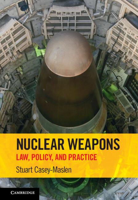 Nuclear Weapons by Stuart Casey-Maslen