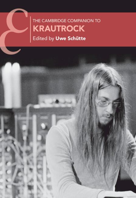 The Cambridge Companion to Krautrock by Uwe Schütte