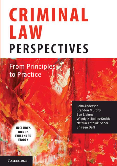 Criminal Law Perspectives by Ben Livings, Brendon Murphy, John Anderson, Natalia Antolak-Saper, Shireen Daft, Wendy Kukulies-Smith