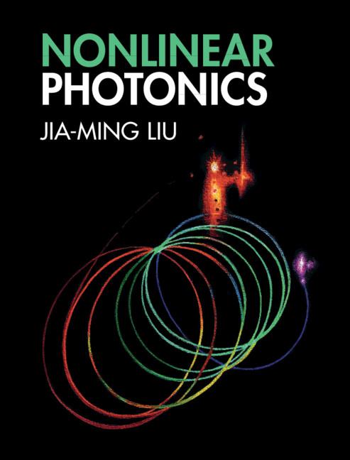 Nonlinear Photonics by Jia-Ming Liu