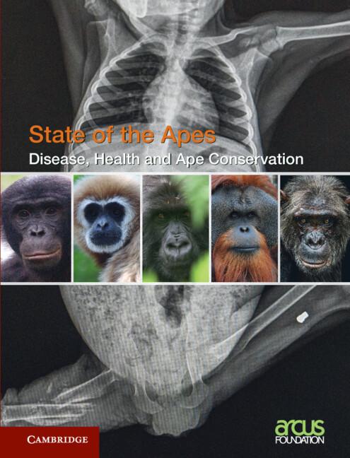 Disease, Health and Ape Conservation: Volume 5 by Arcus Foundation