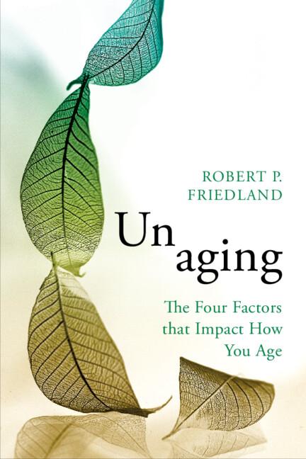 Unaging by Robert P. Friedland