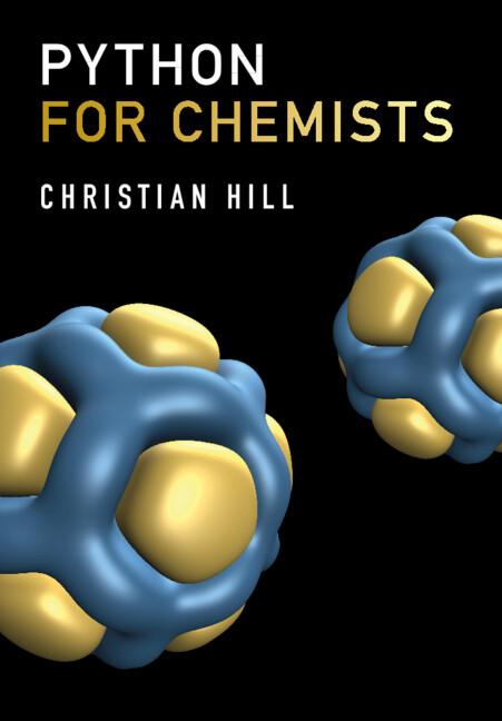 Python for Chemists by Christian Hill
