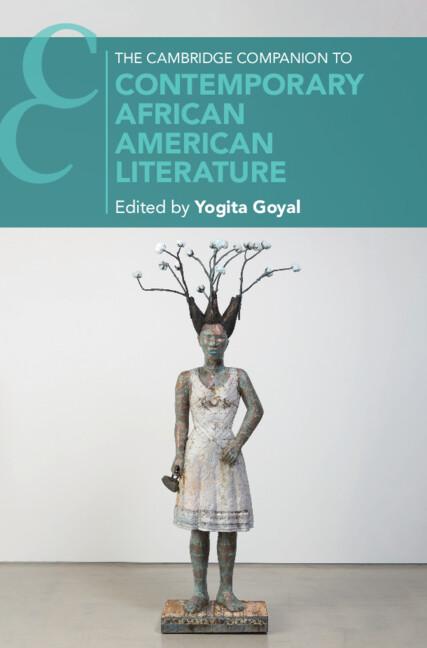 The Cambridge Companion to Contemporary African American Literature by Yogita Goyal