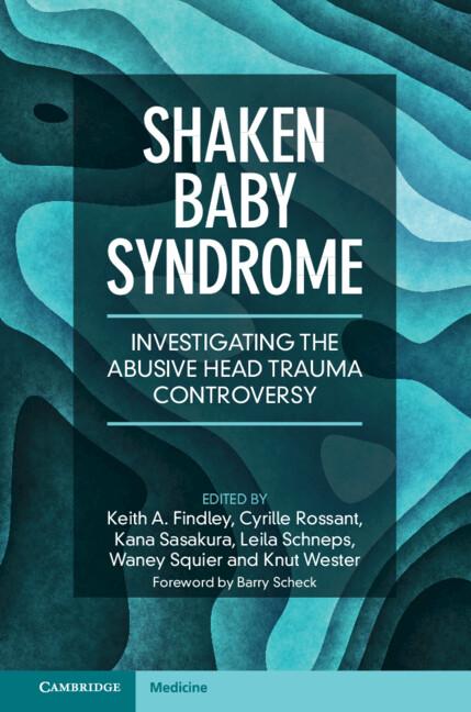 Shaken Baby Syndrome by Cyrille Rossant, Kana Sasakura, Keith A. Findley, Knut Wester, Leila Schneps, Waney Squier