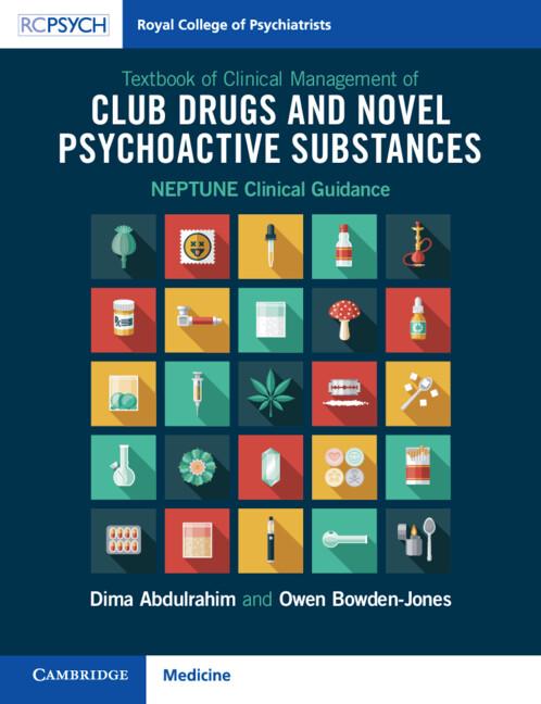 Textbook of Clinical Management of Club Drugs and Novel Psychoactive Substances by Dima Abdulrahim, Owen Bowden-Jones