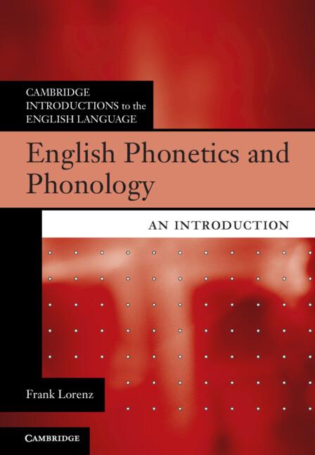 English Phonetics and Phonology by Frank Lorenz