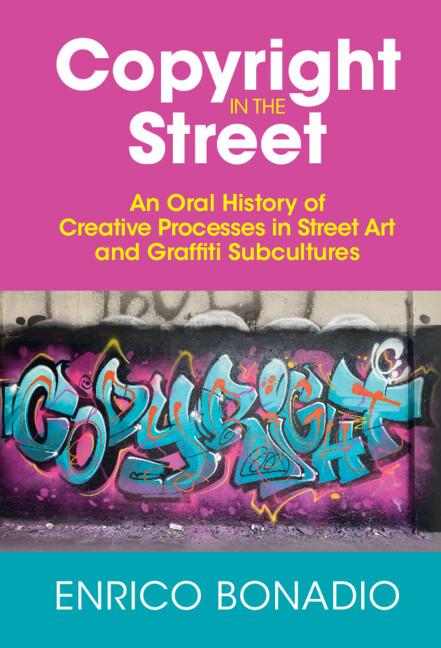 Copyright in the Street by Enrico Bonadio