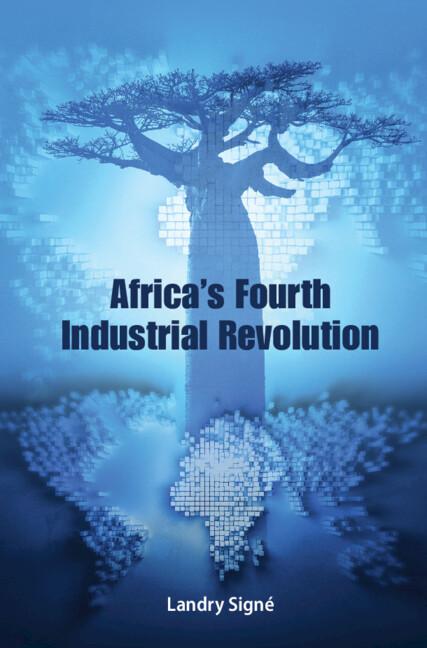 Africa's Fourth Industrial Revolution by Landry Signé