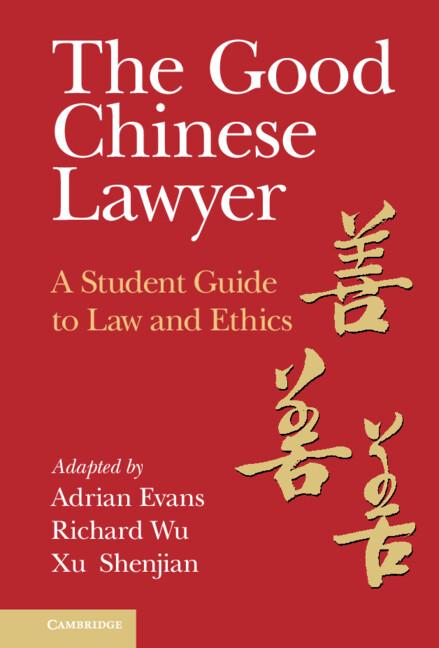 The Good Chinese Lawyer by Adrian Evans, Richard Wu, Shenjian Xu