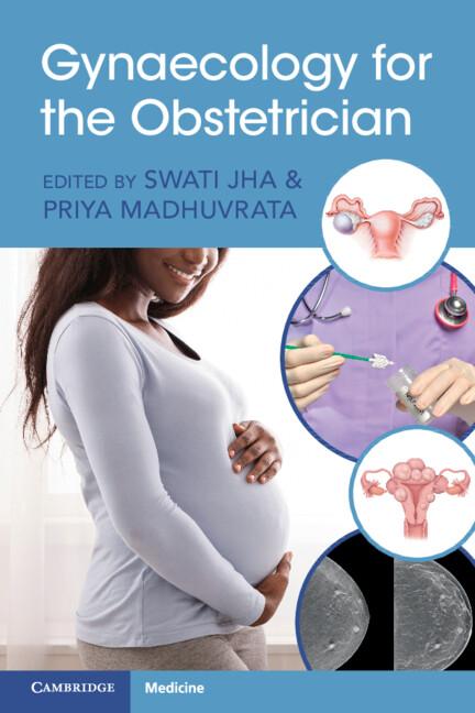 Gynaecology for the Obstetrician by Priya Madhuvrata, Swati Jha