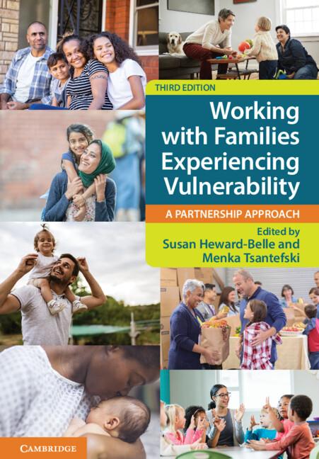 Working with Families Experiencing Vulnerability by Menka Tsantefski, Susan Heward-Belle