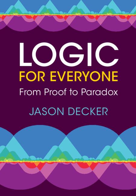 Logic for Everyone by Jason Decker