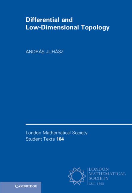Differential and Low-Dimensional Topology by András Juhász