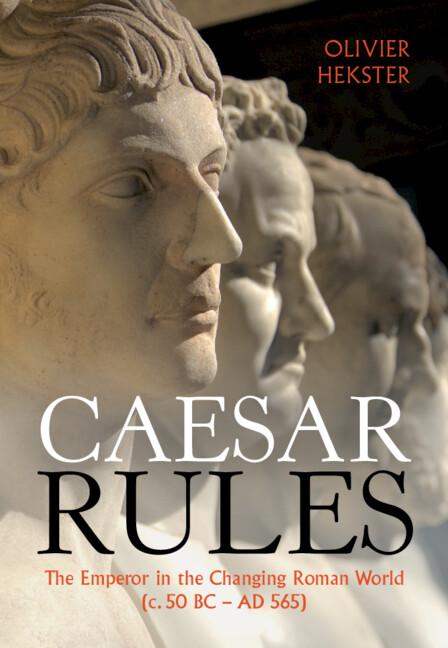 Caesar Rules by Olivier Hekster