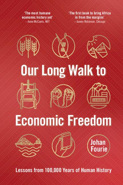 Our Long Walk to Economic Freedom by Johan Fourie