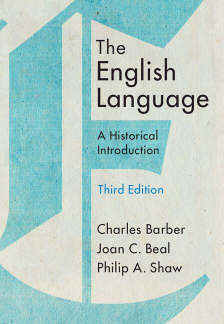 The English Language by Charles Barber, Joan C. Beal, Philip A. Shaw