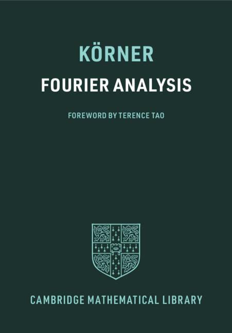 Fourier Analysis by Terence Tao, T. W. Körner
