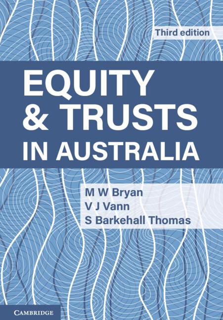 Equity and Trusts in Australia by M. W. Bryan, S. Barkehall Thomas, V. J. Vann