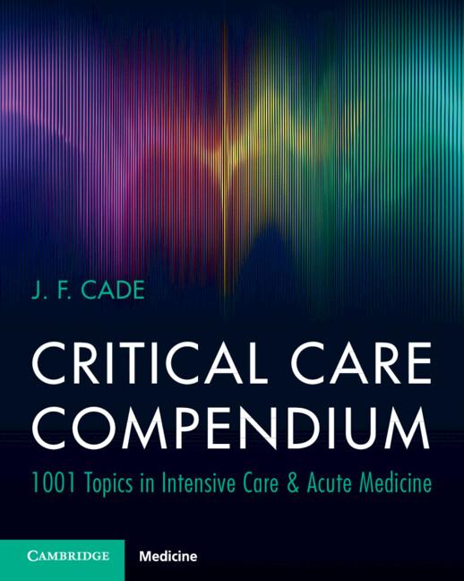 Critical Care Compendium by J. F. Cade