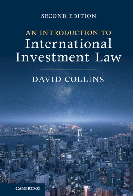 An Introduction to International Investment Law by David Collins