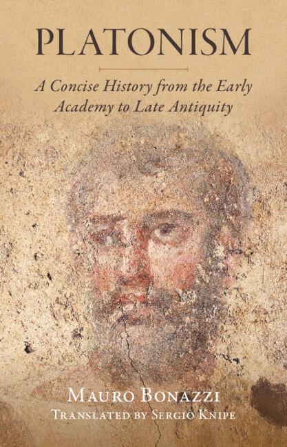 Platonism by David Sedley, Mauro Bonazzi, Sergio Knipe