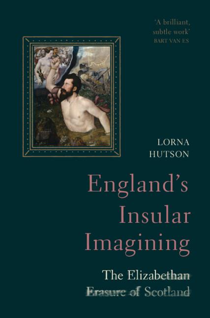 England's Insular Imagining by Lorna Hutson