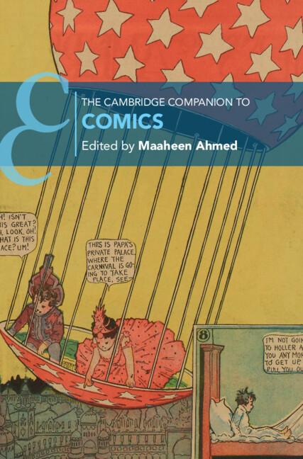 The Cambridge Companion to Comics by Maaheen Ahmed