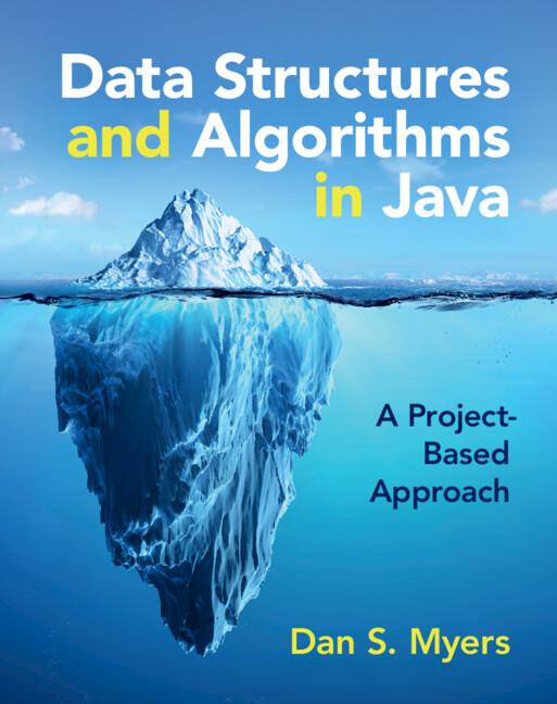 Data Structures and Algorithms in Java by Dan S. Myers