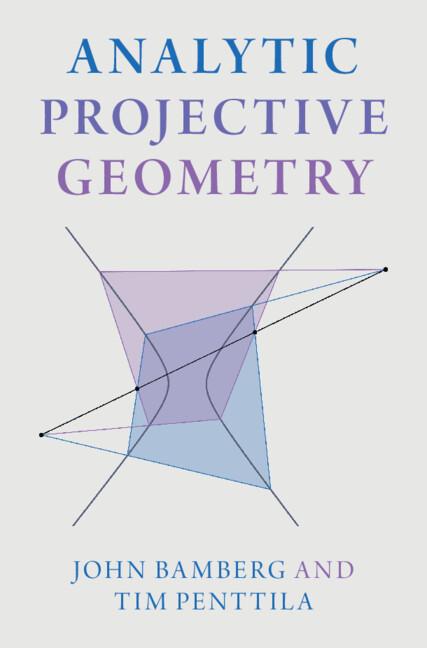 Analytic Projective Geometry by John Bamberg, Tim Penttila