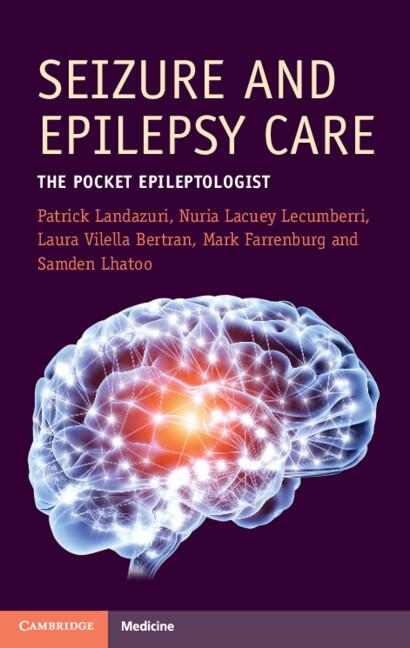 Seizure and Epilepsy Care by Laura Vilella Bertran, Mark Farrenburg, Nuria Lacuey Lecumberri, Patrick Landazuri, Samden Lhatoo