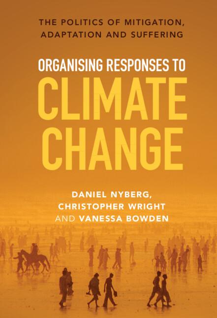 Organising Responses to Climate Change by Christopher Wright, Daniel Nyberg, Vanessa Bowden