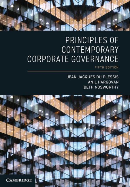 Principles of Contemporary Corporate Governance by Anil Hargovan, Beth Nosworthy, Jean Jacques du Plessis