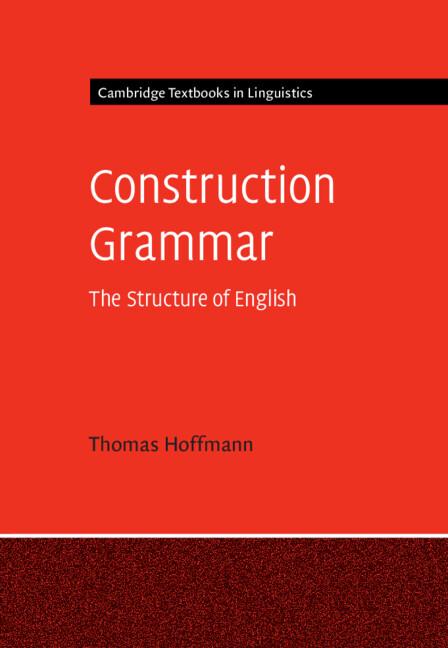 Construction Grammar by Thomas Hoffmann