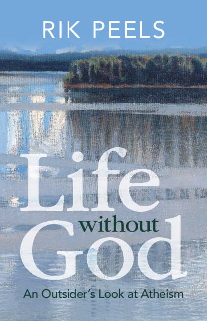 Life without God by Rik Peels