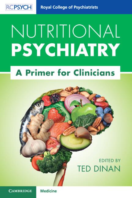Nutritional Psychiatry by Ted Dinan