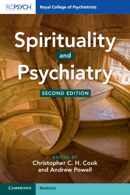 Spirituality and Psychiatry by Andrew Powell, Christopher C. H. Cook