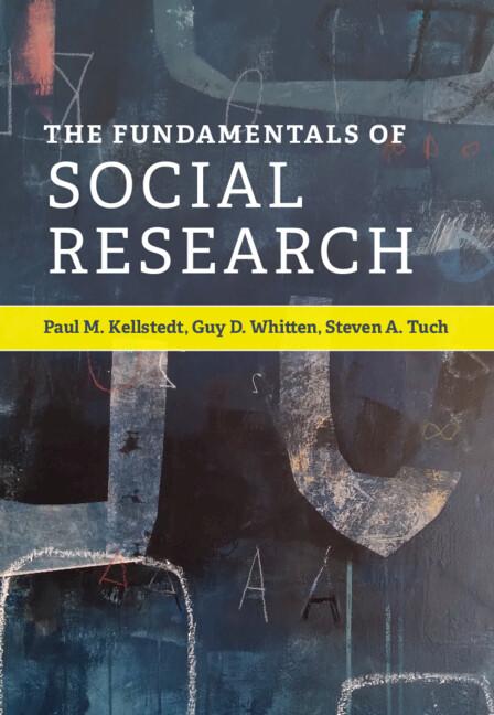 The Fundamentals of Social Research by Guy D. Whitten, Paul M. Kellstedt, Steven A. Tuch