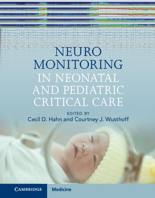 Neuromonitoring in Neonatal and Pediatric Critical Care