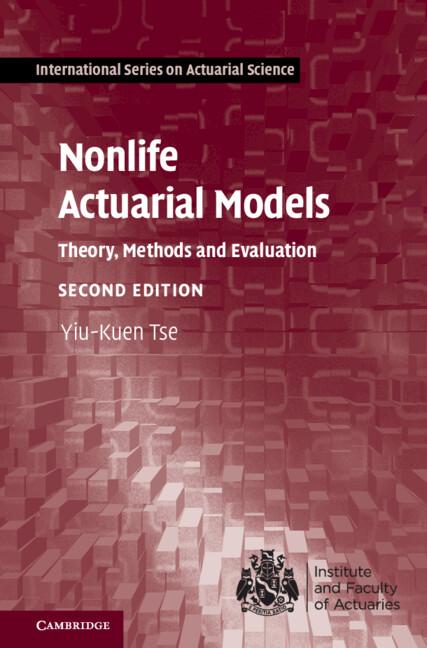 Nonlife Actuarial Models by Yiu-Kuen Tse