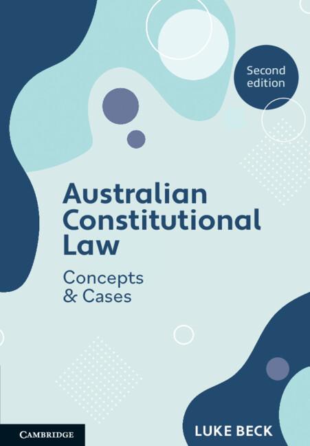 Australian Constitutional Law by Luke Beck